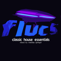 flucs classic house essentials - 2021 mixed by matthias springer by MFSound / DPR Audio