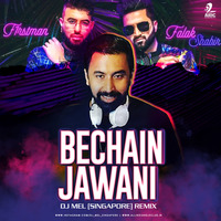 Bechain Jawani (Remix) - DJ Mel Singapore by AIDC