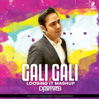 Gali Gali x Loosing It (Mashup) - DJ Amit B by AIDC