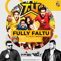 Fully Faltu-(Remix) Dj Purvish × Dj Vicky by DJ Purvish