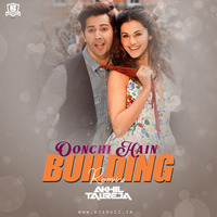 Oonchi Hain Building  (Judwaa 2) - DJ Akhil Talreja by DJsBuzz