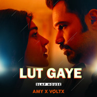 Lut Gaye - AMY x VØLTX (Slap House) by  AMY x VØLTX