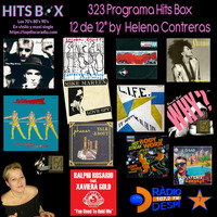 323 Programa Hits Box Vinyl Edition 12 de 12s by Helena Contreras by Topdisco Radio