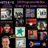 325 Programa Hits Box Vinyl Edition 12 de 12s by Javier Garcia by Topdisco Radio