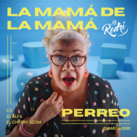 El Alfa - La Mamá De La Mamá (Dj Rodri Perreo) by 🔥I AM DJ RODRI🔥