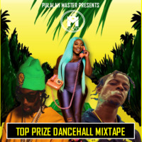TOP PRIZE DANCEHALL MIXTAPE - PULALAH MASTER ft. Alkaline, Spice, Skillibeng, Rytikal, Vybz Kartel &amp; More! by Pulalah Master