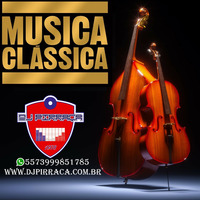 Musica.Classica.DJ.Pirraca by DJ PIRRAÇA