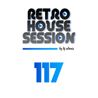 Retro House Session 117 by DJ Adonis