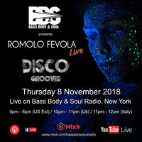 Disco Grooves By Romolo Fevola Live On Bass Body & Soul Radio - 08/11/2018 by Romolo Fevola