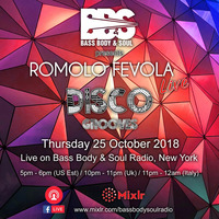 Disco Grooves By Romolo Fevola Live On Bass Body & Soul Radio - 25/10/2018 by Romolo Fevola