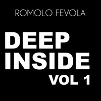Deep Inside Vol 1 by Romolo Fevola