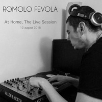 At Home, The Live Session - 12 August 2018 by Romolo Fevola
