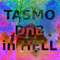 Tasmo DnB in HELL by tasmo