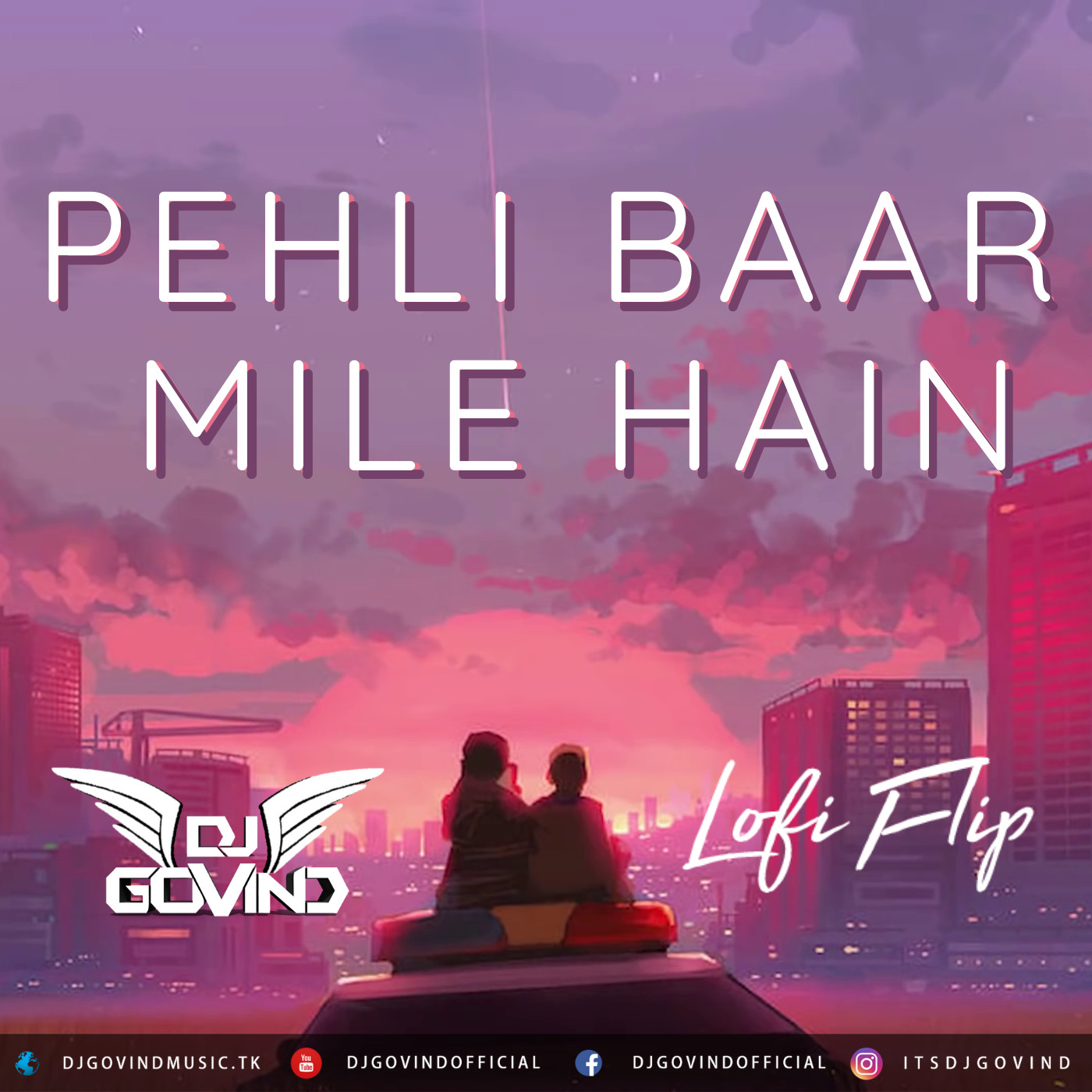 Pehli Baar Mile Hain (DJ Govind LoFi Flip)