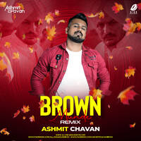 Brown Munde (Remix) - Ashmit Chavan by All Indian DJs Drive