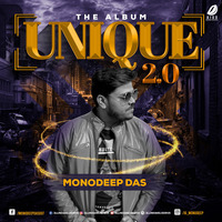 Unique 2.0 (The Album) - Monodeep Das