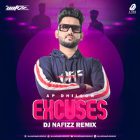 Excuses (Mashup) - DJ Nafizz by AIDD
