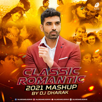 Classic Romantic Mashup 2021 - DJ Dharak by AIDD