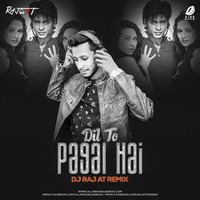 Dil To Pagal Hai (Remix) - DJ Raj AT by AIDD