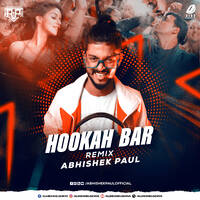 Hookah Bar (Remix) - Abhishek Paul by All Indian DJs Drive