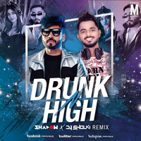 Drunk N High (Remix) - Mellow D Akull - DJ Shadow Dubai x DJ Shouki by MP3Virus Official