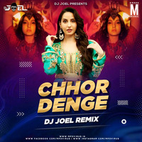 Chhor Denge (Remix) - DJ Joel by MP3Virus Official