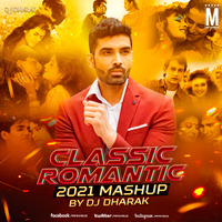 Classic Romantic Mashup 2 (2021) - DJ Dharak by MP3Virus Official