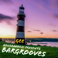 GEE - Bar Grooves (Houseaholics) by Dj Gee Funk