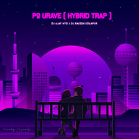 Po Urave ( Hybrid Trap ) - Dj Ajay Hyd &amp; Dj Rakesh Solapur by DJ AJAY HYD