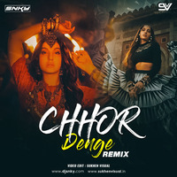 Chhor Denge - DJ SNKY (Remix) - 320kbps by DJ SNKY
