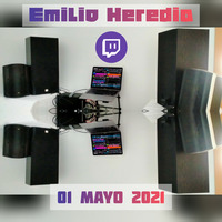 Emilio Heredia @ Twitch 01 Mayo 2021 by Emilio Heredia
