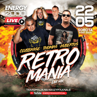 Energy 2000 (Katowice) - RETROMANIA LIVE ★ Clubbasse Thomas Hubertus [YT Live] (22.05.2021) up by PRAWY by Mr Right