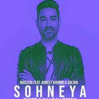 Sohneya - MiSTZ X SAURAV REMIX by Mistun Biswas (DJ MiSTZ)