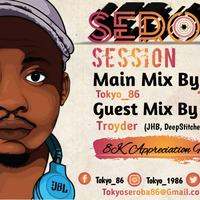 Seroba Deep Sessions #072(8K Appreciation Mix)  Guest Mix By Troyder by Tokyo_86