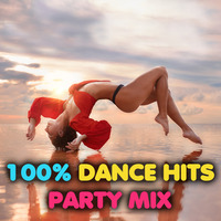 100% Dance Hits Party Mix Summer 2021 by Chris Lyons DJ