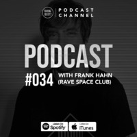 RS #034 with Frank Hahn (Rave Space Club) by Raving Society Podcast