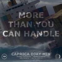 More Than You Can Handle - Caprica djay DnB Mix by Caprica