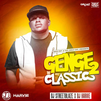DJ STREETBLAZE X DJ HARVIE GENGE CLASSICS 2 by Dj Streetblaze