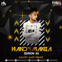 HandyMania Edition 03 | Handy Amit Remix