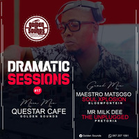 Golden Drammatic Session 17 Mixed and Complied by QuestarCafe by QuestarCafe