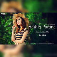 Aashiq Purana (Moombahton Mix) DJ NARESH NRS by DJ NRS