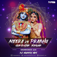 Meera Ke Prabhu X Tere Jeya Hor Disda (Soundcheck Mix) DJ NARESH NRS by DJ NRS