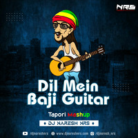 Dil Mein Baji Guitar (Tapori Mashup) DJ NRS by DJ NRS