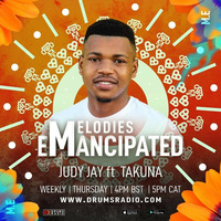 Melodies Emancipated On Drums Radio Judy Jay ft Takuna by Mad Buddies Podcast