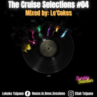 The Cruise Selections #04 (Sunday Selection) by Lekoko Tsipane