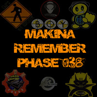 Makina Remember Phase 038 by Dj~M...
