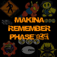 Makina Remember Phase 039 by Dj~M...