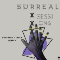 Surreal Sessions Part XXXI //mix by Evo Devo by Surreal Sessions Podcast