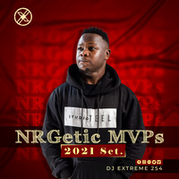 NRGetic MVPS 2021 SET. by DJ Extreme 254.