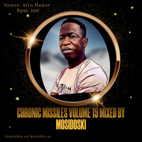 CHRONIC MISSILES VOLUME 19 MIXED BY MOSIDOSKI by MOSIUOA TSESE